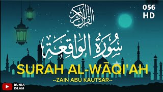 Download lagu 056 Surah Al-Waqi'ah Full | سورة الواقعة | Surah AL WAQI'AH (Hari Kiamat) | Oleh Zain Abu Kautsar mp3 Download lagu 056 Surah Al-Waqi'ah Full | سورة الواقعة | Surah AL WAQI'AH (Hari Kiamat) | Oleh Zain Abu Kautsar mp3