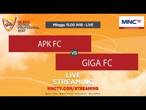 APK FC VS Giga FC (FT : 4-5) - Blend Futsal Profesional 2017