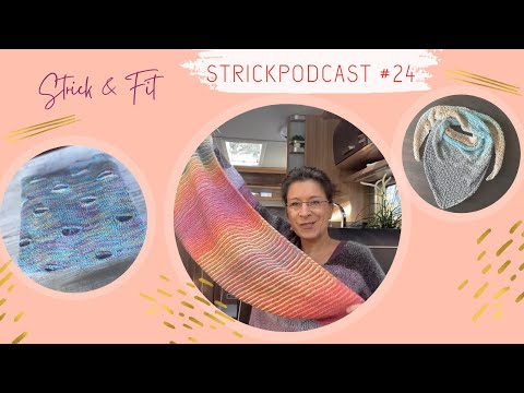 Strickpodcast #24 | Bella | Moonwalk | Häkelshirt | ... und ein Gute-Laune-Tuch!