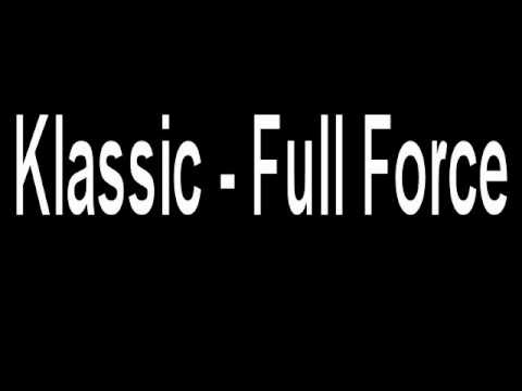 Klassic - Full Force (Evolution EP) Clip