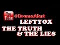 The Truth About LeftyOx His Lies