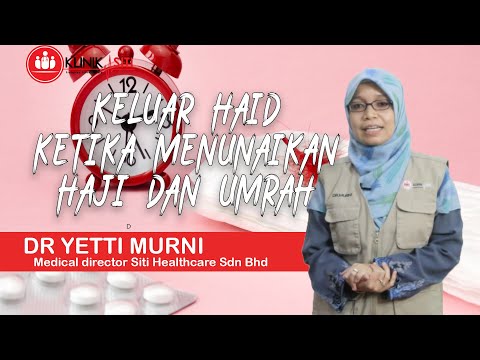 APA KATA DOKTOR Ep 20 : Keluar Haid Ketika Menunaikan Haji Dan Umrah?