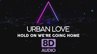 Drake - Hold On We're Going Home 🔊🎧 8D