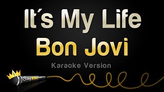 Bon Jovi - It&#39;s My Life (Karaoke Version)