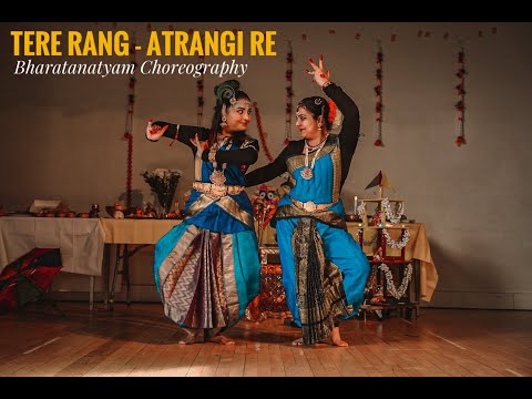 Tere Rang - Atrangi Re | Bharatanatyam | London | Kamalika & Shilpi | BIBA Rathayatra Utsav 2022
