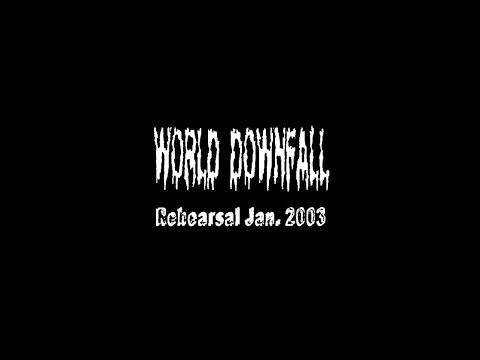 WORLD DOWNFALL (Japan) - Rehearsal January 2003