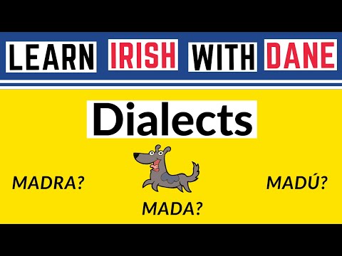 Irish Language Dialects - Some Differences Clearly Explained