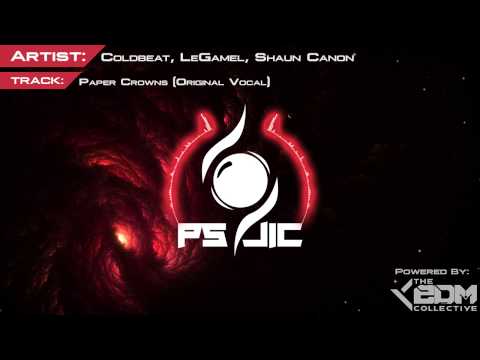 Electro House | Coldbeat, LeGamel, Shaun Canon - Paper Crowns (Original Vocal)