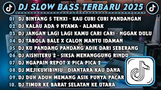 Download lagu DJ SLOWBASS TERBARU 2025 || DJ BINTANG 5 TENXI - KAU CURI CURI PANDANGAN || DJ KALAU ADA 9 NYAWA  mp3