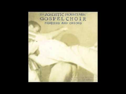 Agnostic Mountain Gospel Choir - Lousy Drunk