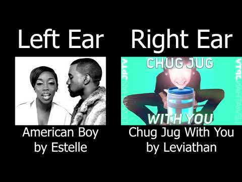 American Boy & Chug Jug With You (Left/Right Ears) Comparison