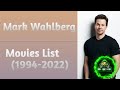 Mark Wahlberg All Movies List (1994-2022)