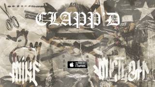 MIKE MICTLAN - CLAPP'D (Audio)