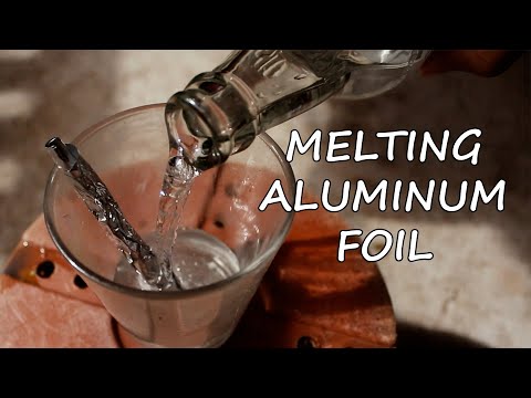 👷 🥽⚠️Melting Aluminum Foil 🚱