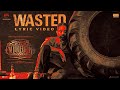 VIKRAM Wasted Lyric Kamal Haasan Vijay Sethupathi Lokesh Kanagaraj Anirudh