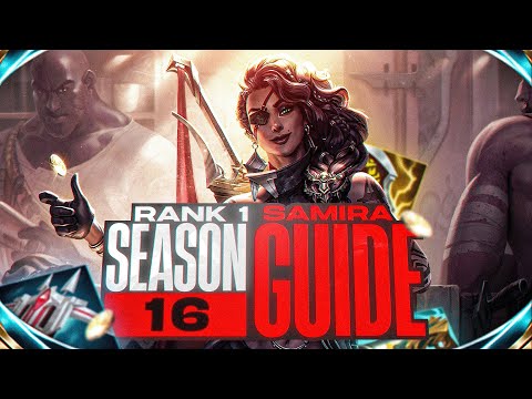 THE ULTIMATE SEASON 16 SAMIRA GUIDE | BUILDS , RUNES ,ETC - League Of Legends