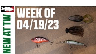 What's New At Tackle Warehouse 4/19/23
