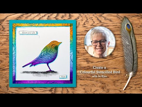 Create a Colourful Stencilled Bird  - A Lavinia Stamps Tutorial with Jo Rice