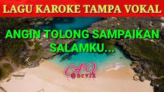Download lagu Lagu Karoke ANGIN TOLONG SAMPAIKAN SALAMKU@avixdakaofficial2481 mp3