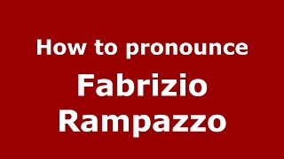 How to pronounce Fabrizio Rampazzo