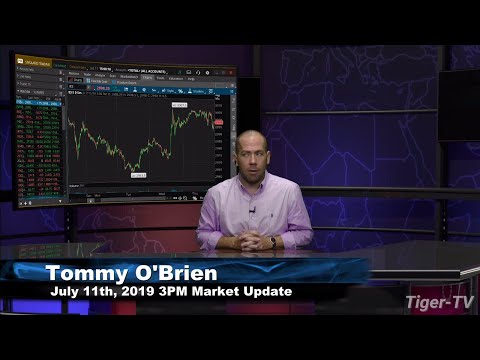 July 11th 2019, 3PM ET Market Update with Tommy O'Brien on TFNN