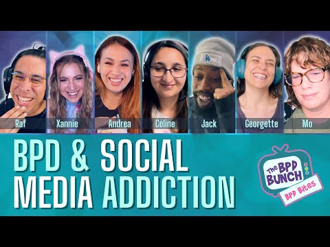 BPD & Feeling Addicted to Social Media - The BPD Bunch