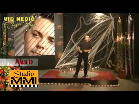 Vid Nedic i Juzni Vetar - Pijem te (2001)