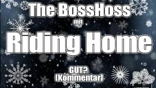 The BossHoss mit "Riding Home" GUT? [Kommentar]