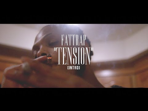 FatTrap - Tension (Official Video) Shot by @MotionPictureLarry