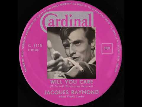 Jacques Raymond - Will You Care