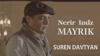 Suren Davtyan - Nerir Indz Mayrik (2022)