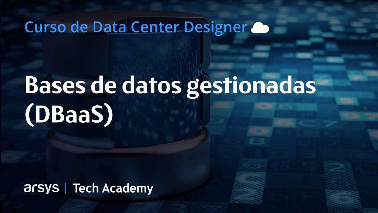 Vídeo: Data Center Designer: Bases de Datos gestionadas (DBaaS)