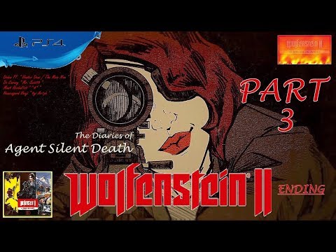 Wolfenstein II: Agent Silent Death [PS4] - Walkthrough Part 3 (I am Death Incarnate!) "Ending"
