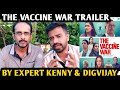 The Vaccine War Movie Trailer Reaction | By Expert Kenny & Digvijay | Anupam Kher | Vivek Agnihotri