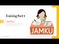 Jamku Training Part 1 (May 2021)