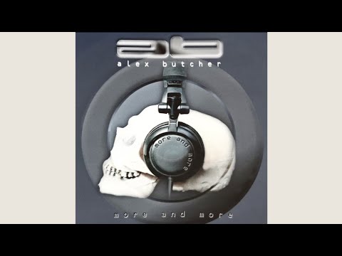 Alex Butcher - More And More (2002 with Lyrics)