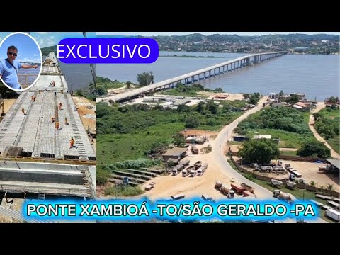 MENOS DE 40 DIAS PARA TERMINAR A OBRA DA PONTE DE XAMBIOÁ-TO/SÃO GERALDO -PA NA BR 153 RIO ARAGUAIA!