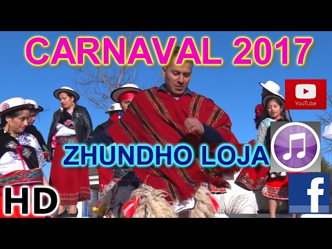 CARNAVAL 2017-ZHUNDHO LOJA