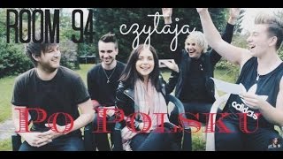 Room 94 czytają PO POLSKU
