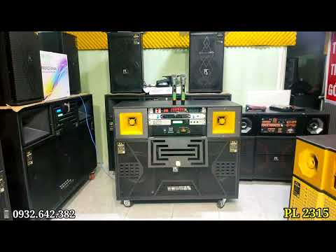 Test Nhạc Dàn Loa Kéo Điện 3 bass PL 2315 ✅ Sub đánh căng như dây Đàn