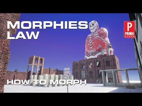 Morphies Law - How to Morph