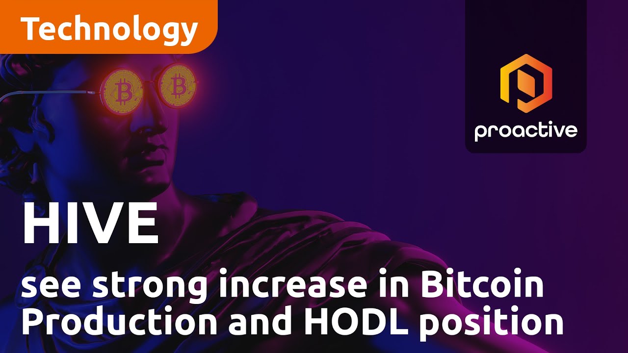 HIVE Digital Technologies see strong increase in Bitcoin Production and HODL position