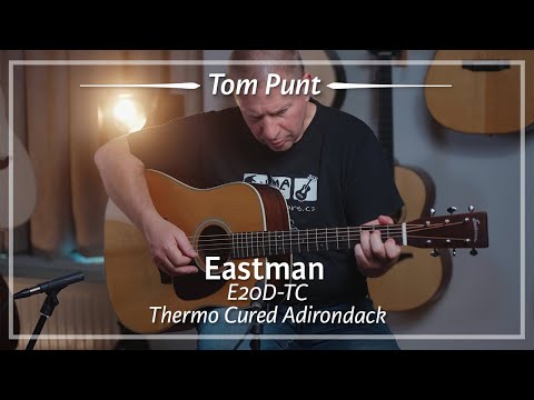 Eastman E20D TC Thermo Cured Adirondack played by Tom Punt | Demo