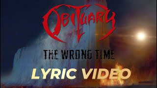 Download lagu OBITUARY - The Wrong Time [LYRIC VIDEO] mp3