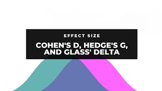 Tutorial: Effect Sizes - Part 1 (Cohen&#39;s d, Hedge&#39;s g, Glass&#39; delta)