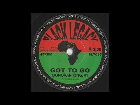 Donovan Kingjay - Got To Go / Keety Roots - Got To Dub