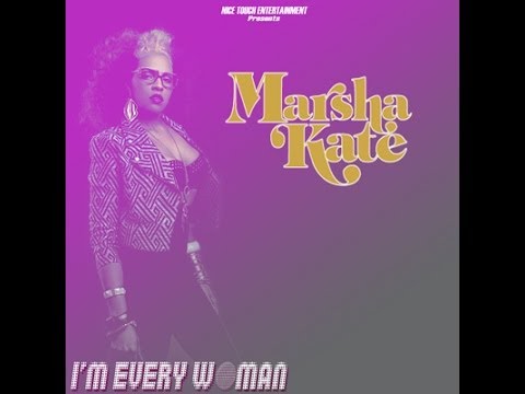 MARSHA KATE - I'm every woman - 2014 (New Version)