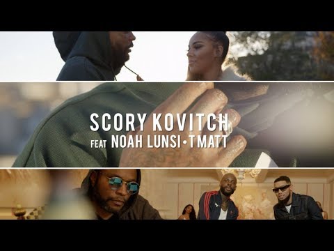 Scory Kovitch, Noah Lunsi & T Matt - Dis Moi (Clip Officiel)