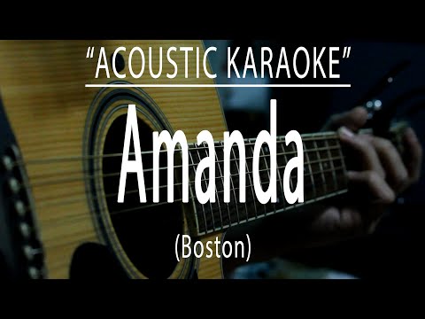 Amanda - Boston (Acoustic karaoke)