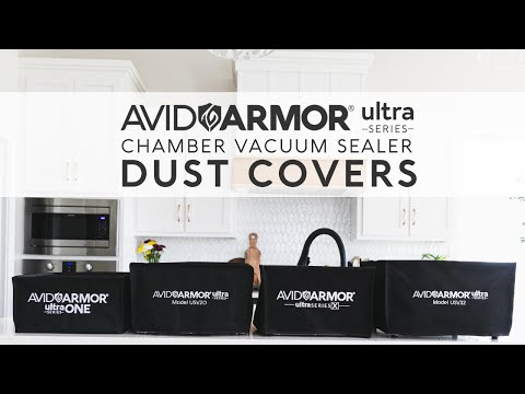 Protect Your Avid Armor Ultra Series: NEW Chamber Vacuum Sealer Dust Covers! | Avid Armor